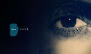 Next Level

 