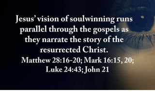 2014 Vision Month - Soulwinning