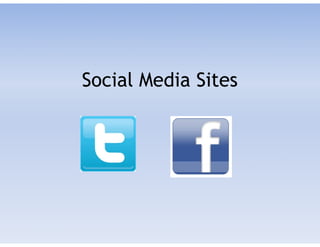 Social Media Sites
 