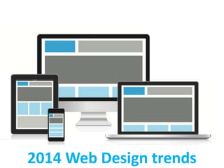 2014 Web Design trends

 