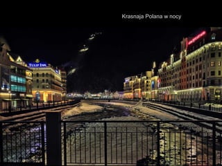 Krasnaja Polana w nocy
 