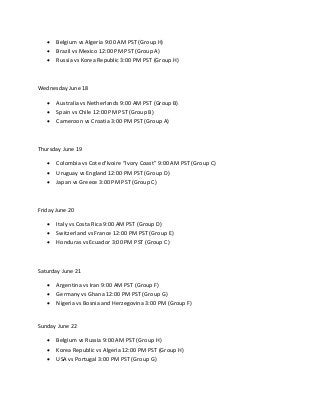 World Cup 2014 in Brazil Group Stage Soccer Match Schedule
