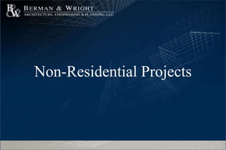 Non-Residential Projects
 