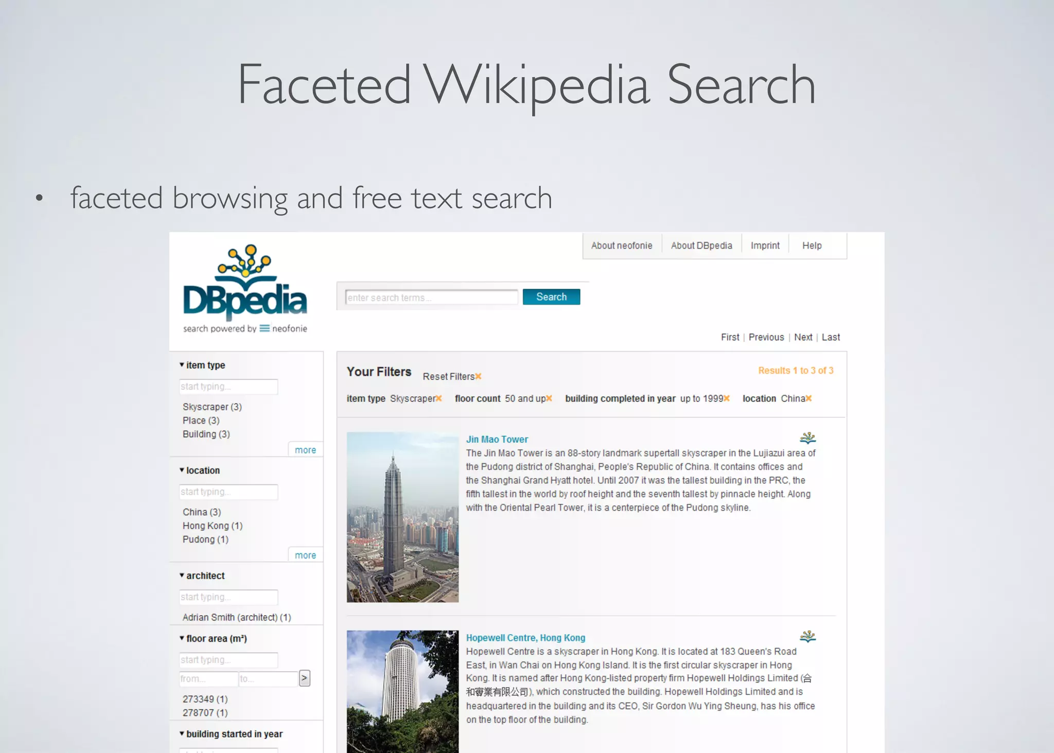 Faceted Wikipedia Search
• faceted browsing and free text search
 