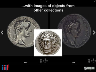 …with images of objects from
other collections
 
