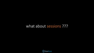 what about sessions ???
 