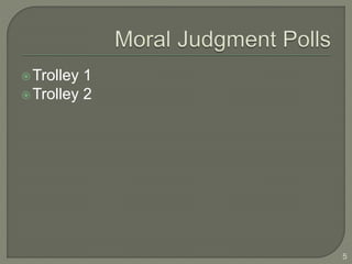 Trolley 1
Trolley 2
5
 