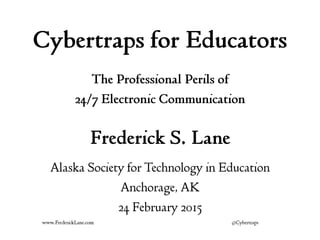 2015-02-24 Cybertraps for Educators