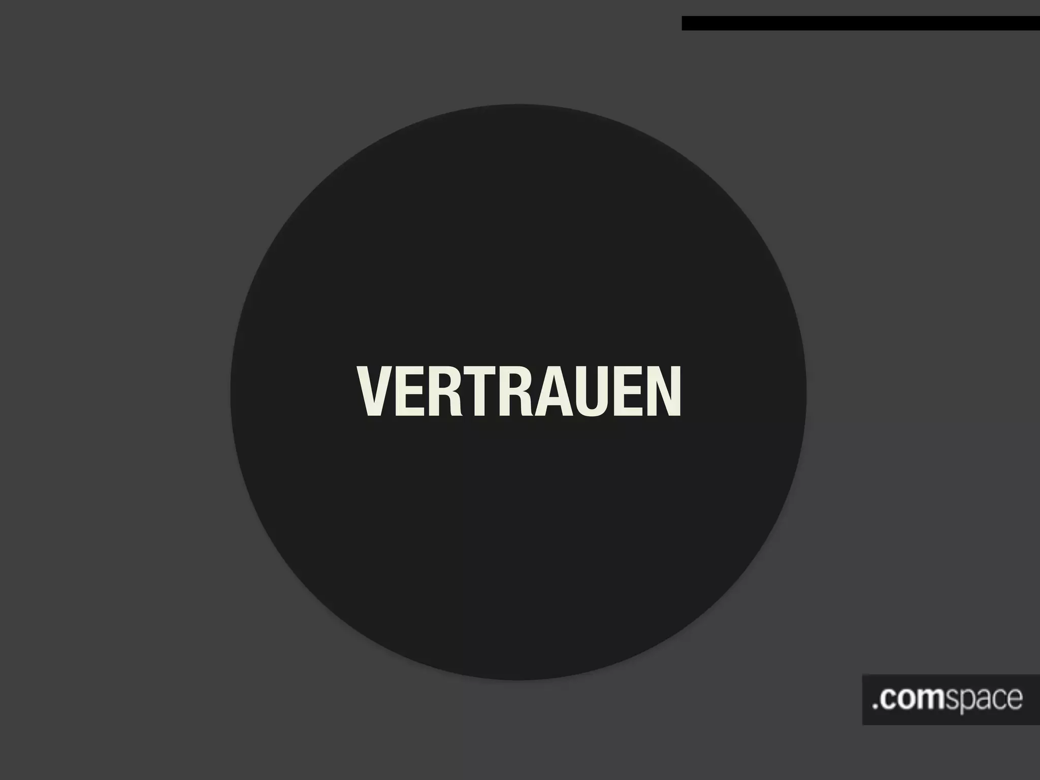 VERTRAUEN
 