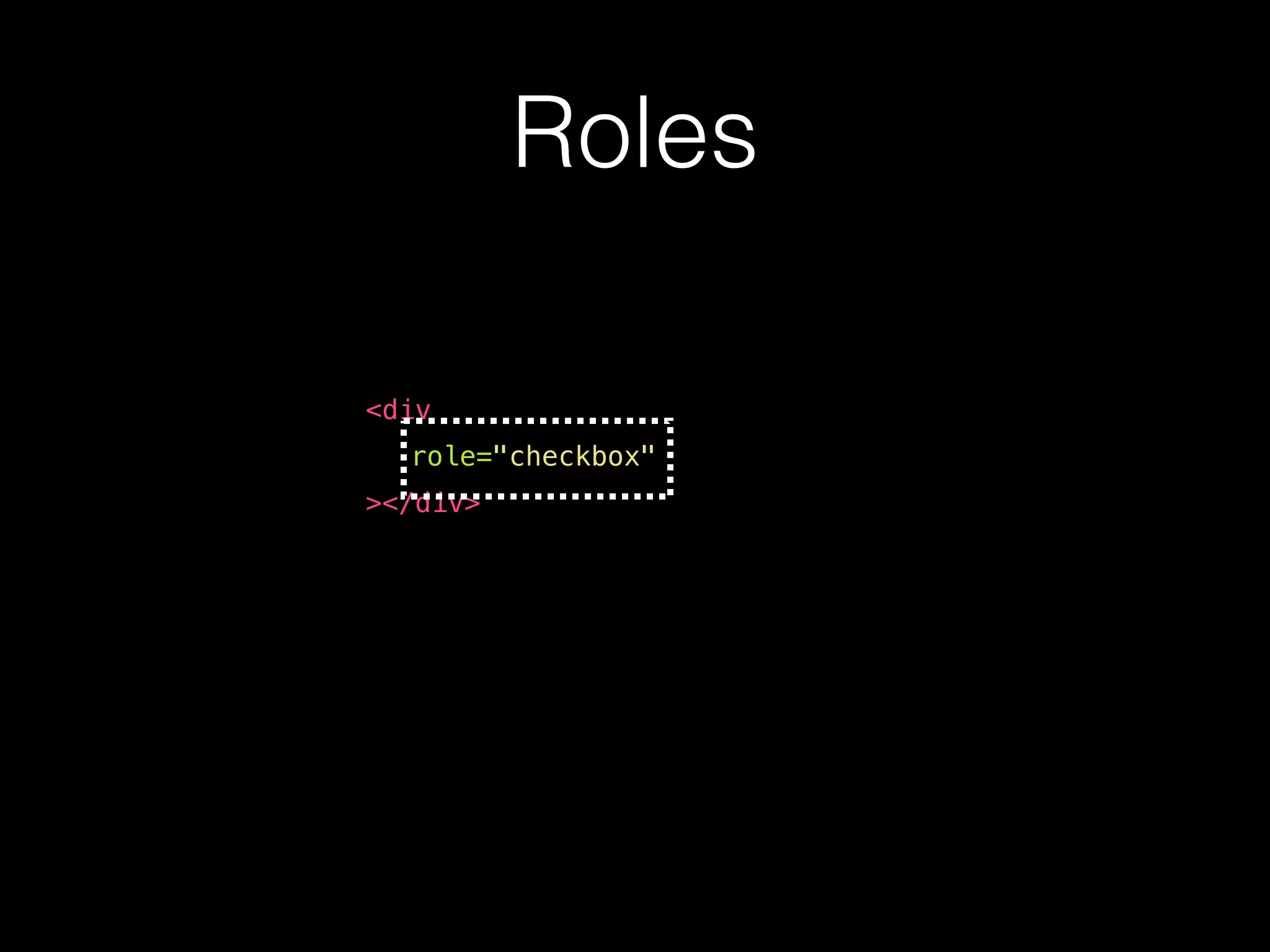 <div role="checkbox" ></div> Roles 