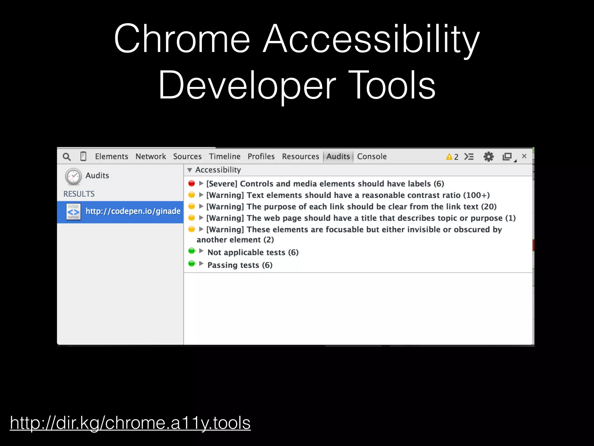 Chrome Accessibility Developer Tools And the best part: They’re becoming integral part of the Chrome Developer tool! YAAAAY! 