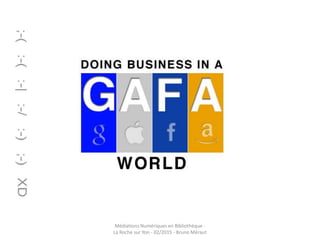 Médiations Numériques en Bibliothèque -
La Roche sur Yon - 02/2015 - Bruno Méraut
 