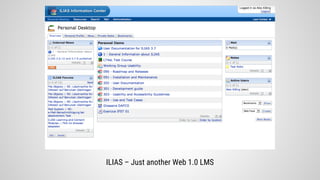 ILIAS – Just another Web 1.0 LMS
 