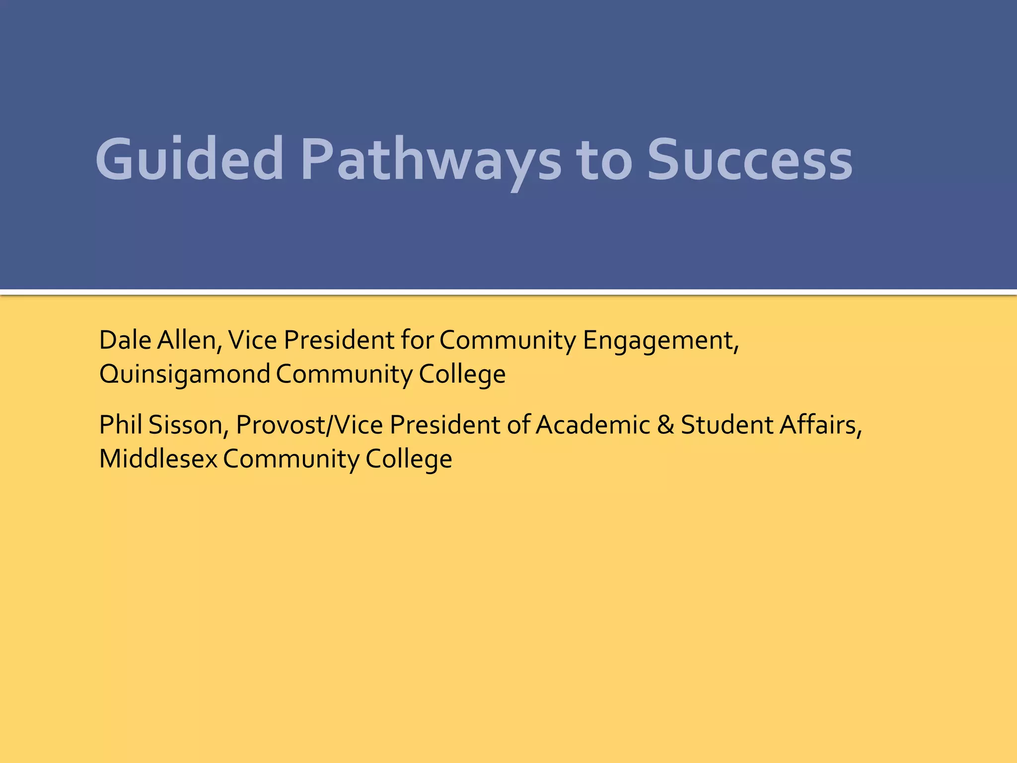 Academic Transfer Pathways & Guided Pathways to Success