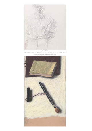 Avigdor ARiKHa
(1929 – 2010) Pinceau et Carnets, 1988 Pastel sur papier Signé en haut à droite, daté en bas à gauche 500 x 270 mm
© Courtesy the artist’s Estate and Marlborough Fine art, London
 