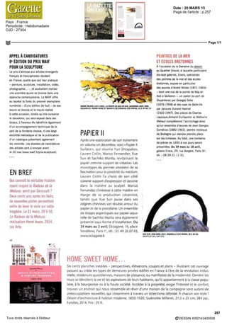 Date : 20 MARS 15
Pays : France
Périodicité : Hebdomadaire
OJD : 27304
Page de l'article : p.257
Page 1/1
DESSIN 4092143400508Tous droits réservés à l'éditeur
APPEL A CANDIDATURES
8e
ÉDITION DU PRIX MAIF
POURLASCULPTURE
Le prix s adresse aux artistes émergents
français et francophones résidant
en France quelle que soit leur pratique
- peinture sculpture installation video
photographie - et souhaitant realiser
une premiere œuvre en bronze dans Line
approche contemporaine La MAIF offre
au lauréat la fonte du premier exemplaire
numérote d une edition de huit - de son
oeuvre en bronze et le moule réalise
a cette occasion tandis qu elle conserve
le deuxieme qui sera expose dans ses
locaux L heureux elu bénéficie également
d un accompagnement technique de la
part de la fonderie choisie d une large
visibilité mediatique et de la publication
d un catalogue présentant également
les nommes Les dossiers de candidature
des artistes sont a envoyer avant
le 30 mai (www maif fr/prix sculpture)
EN BREF
Qui connaît la veritable histoire
ayant inspire le Radeau de la
Méduse, peint par Gencault7
Deux cents ans apres les faits,
de nouvelles pistes permettent
enfin de lever le voile sur cette
tragédie Le 21 mars, 20 h 50,
Le Radeau de la Méduse
réalisation Herve Jouon, 2014,
sur Arte
ANDRÉ Ï1ILDER (1871 1965) LA POIHTE DE BEG Ali WU OUJBERON VERS 1898
AQUARELLE PIERRE NOIRE ET REHAUTS DE GOUACHE SUR PAPIER 42 X 39 CM DR
PAPIER ll
Apres une exploratio" de son traitement
en volume en decembre voici « Papier ll
Surface» qui reunira Yun Shtapakov
Laure' Collin Marius Fernandez Xue
Sun et Sachiko Monta revitalisant le
papier comme support de creation Les
monotypes du premier attestent de sa
fascination pour la plastic'te du médium
Laure" Collin la choisi de son cote
comme suoport d expression et dessine
dans la matiere au scalpel Marius
Fernandez s interesse a cette matiere en
marge de sa production céramiste
tandis que Xue Sun puise dans ses
origines chinoises son double amour du
papier et de la porcelaine Un ensemble
de tirages argentiques sur papier aqua
relie de Sachiko Monta sera également
presente sous forme d installation Du
24 mars au 2 avril, Octagone 16 place
Vendome Pans IL
tel OI 49 26 07 03
wwwoctagonefr
PEINTRES DE LA MER
ET ÉCOLES BRETONNES
A occasion de la Semaine du dessin
au Quartier Drouot a laquelle partie pen!
dix sept galeries Enora specialiste
des peintres de la mer et des ecoles
bretonnes expose en particulier
des œuvres d Andre Wilder (1871 1965)
- dont une vue de la pointe de Beg an
Aod a Quiberon un pastel du port de
Douarnenez par Georges Cobo
(1876 1958) et des vues de Belle Ile
par Jacques Durand Henriot
(19221997) Des pieces de Charles
Lapicque Armand Guillaumin et Mathunn
Meheut compléteront I accrochage ainsi
qu un ensemble d œuvres de Jean Georges
Cornélius (1880 1963) peintre mystique
de Bretagne qui viendra prendre place
sur les cimaises Au total une trentaine
de pieces de 1895 a nos jours seront
présentées Du 19 mars au 18 avril,
galerie Enora 29 rue Bergère Paris IX"
tel 06 09 21 ll 21
XUE SUN KINC BIRO 2014 AQUARELLE SUR PAPIER 56 X 38 CM
COJRTESY DE L ART STE
HOME SWEET HOME...
Six cents olanches nedites - perspectives élévations coupes et plans - llustrent cet ouvrage
passant au crible les types de demeures privées édifies en France a I ere de la revolution indus
triella residences quotidiennes maisons de plaisance ou manifestes de la modernite Derrière les
murs se devo lent la vie et les aspirations de leurs habitants, qu ils appartiennent a la classe popu
laire a la bourgeoisie ou a la haute societe Accéder a la propriete exiger I intimité et le confort
trouver un endroit qui nous ressemble et rever d une maison de la campagne sont autant de
preoccupations nouvelles qui s expriment a travers un éclectisme débride A chacun son style i
Dessm d architecture & habitat moderne 1850 1920 Guenolee Milleret 21 5 x 25 cm 384 pp
Eyrolles 2014 Prix 35 €
257
 