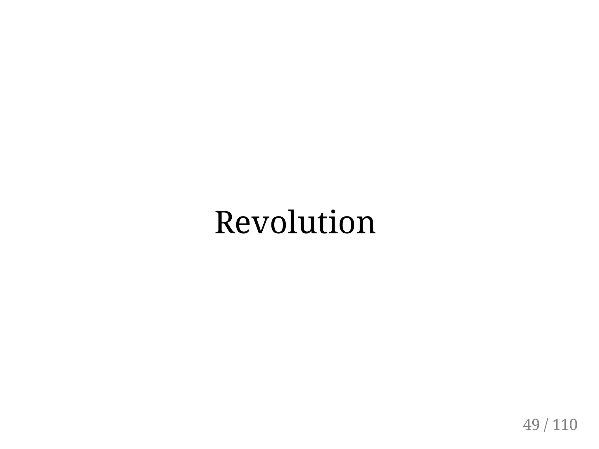 Revolution
49 / 110
 