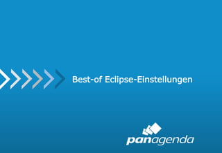32
Best-of Eclipse-Einstellungen
 