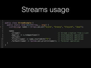 Streams usage
 