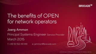 The benefits of OPEN
for network operators
 