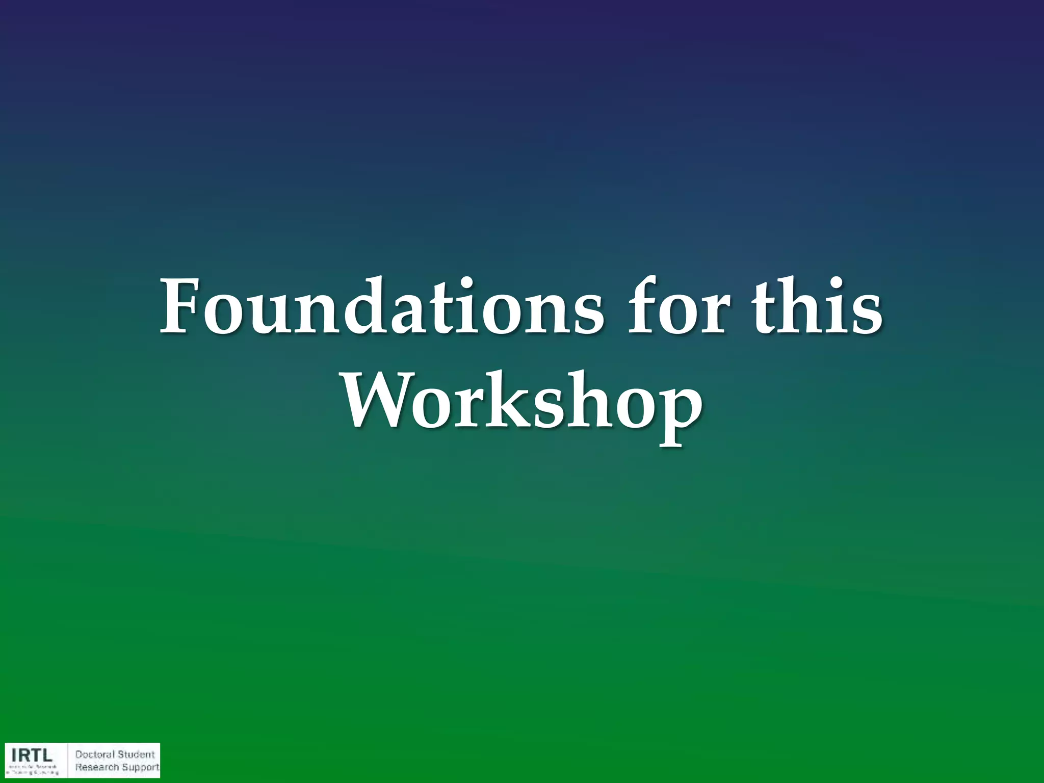 • You’ve thought about this idea for a long time!
• You’ve received feedback on this idea from faculty in
courses, your advisor, and/or others!
• Some of you have already defended
(or are close to defending)
this idea as a dissertation
proposal to some tough
critics – experts in your field!
Let’s Start With The Good News
YOU ALREADY HAVE A GOOD IDEA!
 