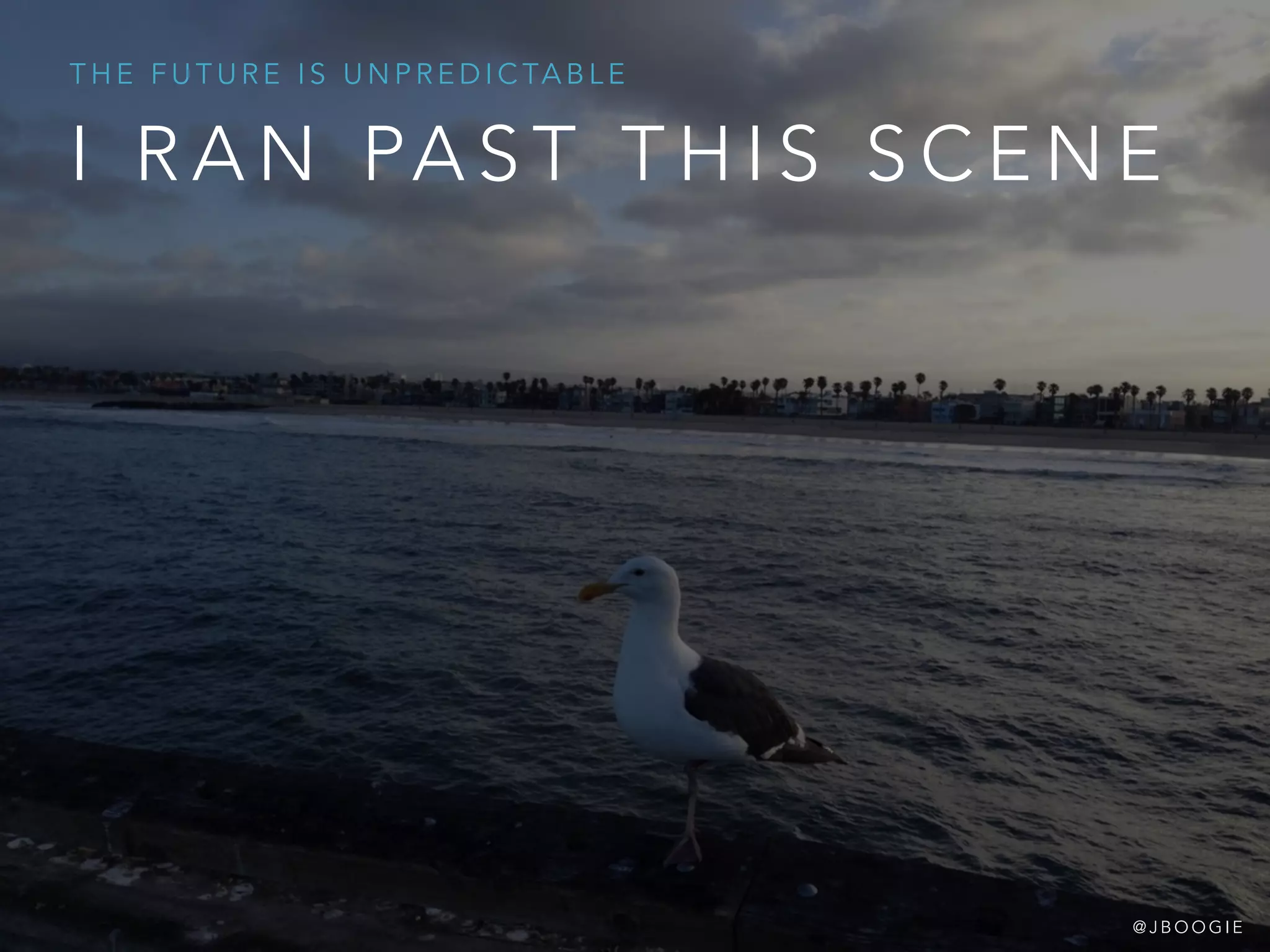 I R A N PA S T T H I S S C E N E
T H E F U T U R E I S U N P R E D I C TA B L E
@ J B O O G I E
 