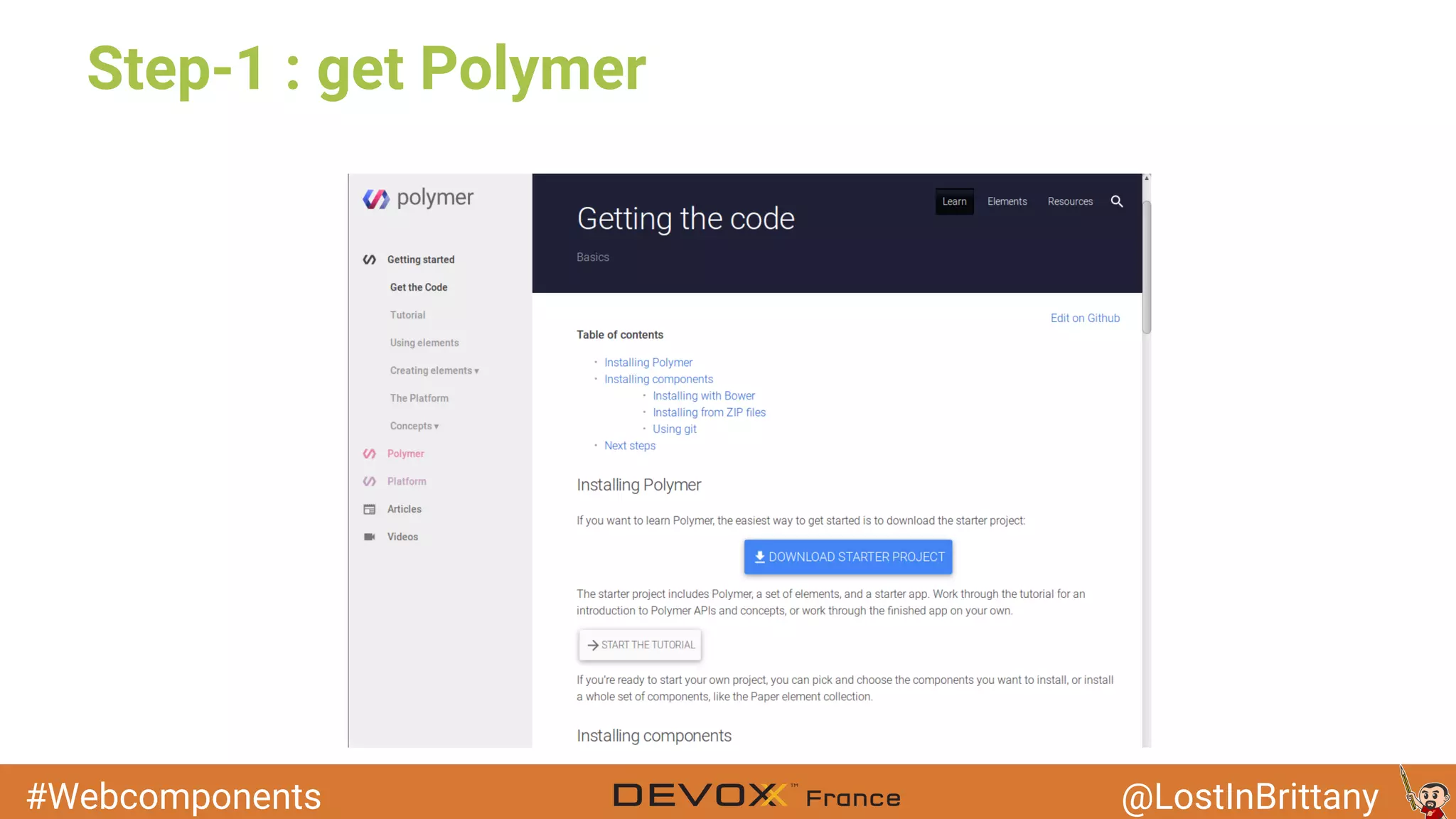 #Webcomponents @LostInBrittany Step-1 : get Polymer 