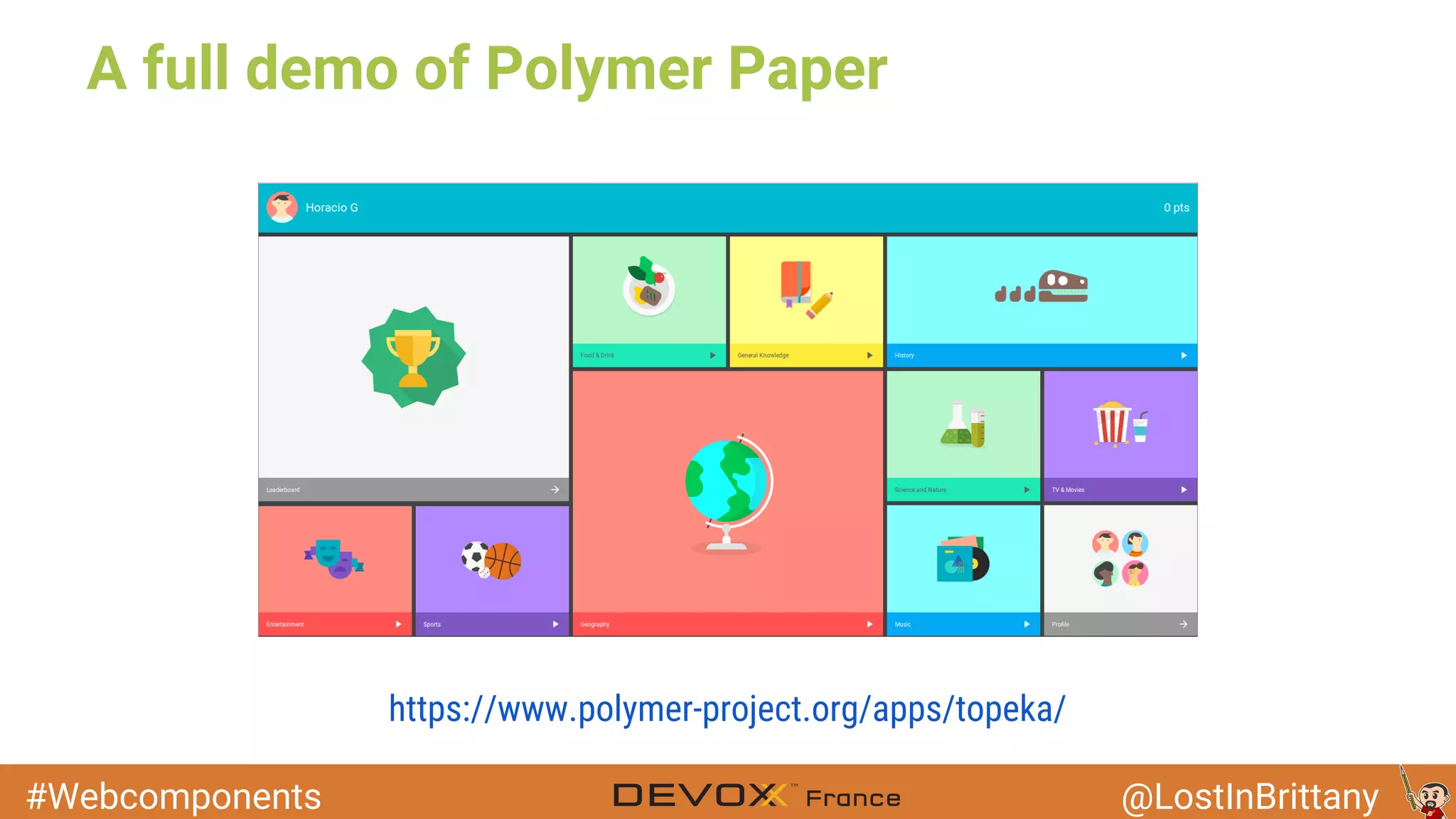 #Webcomponents @LostInBrittany A full demo of Polymer Paper https://www.polymer-project.org/apps/topeka/ 