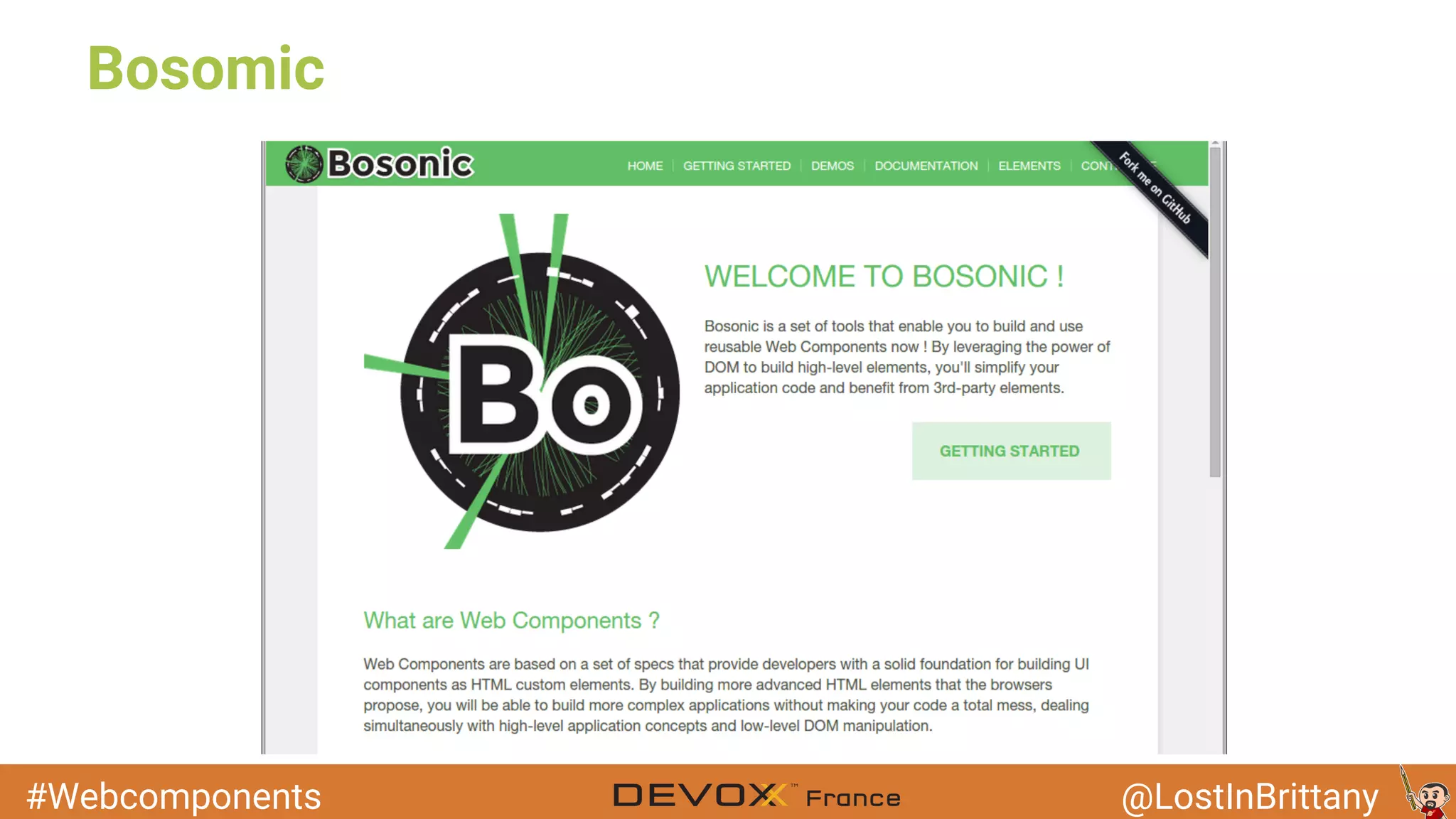 #Webcomponents @LostInBrittany Bosomic 