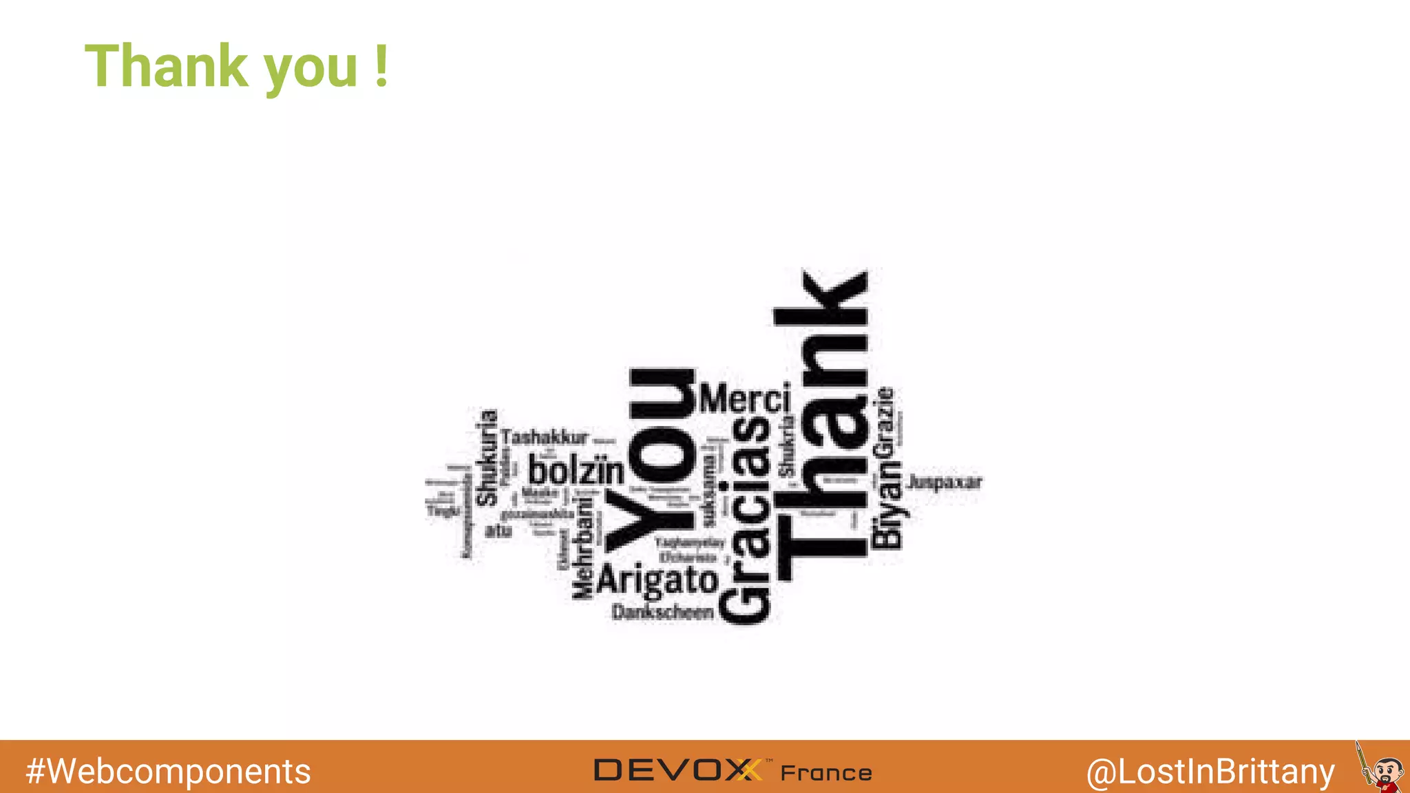 #Webcomponents @LostInBrittany Thank you ! 