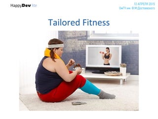 Tailored Fitness
 