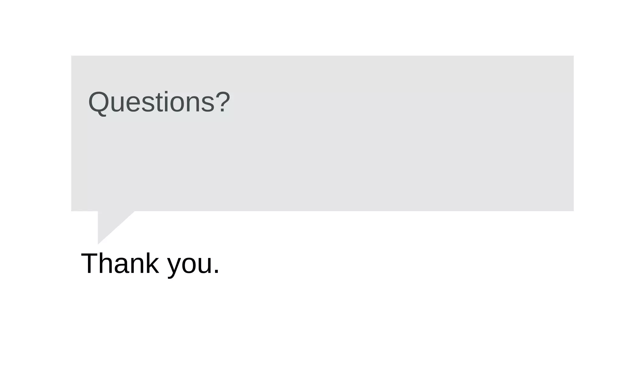 Thank you.
27
Questions?
 