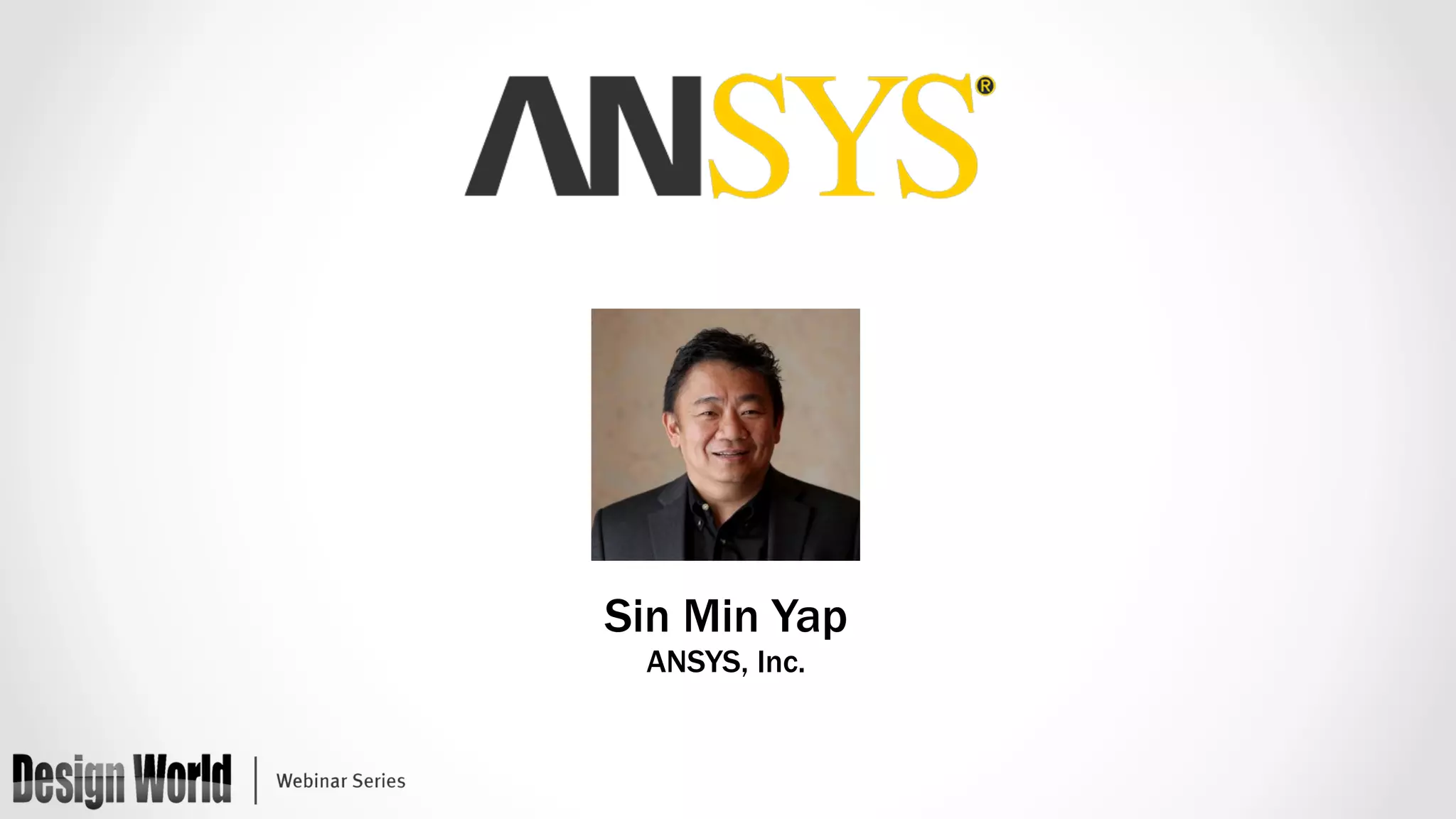 Sin Min Yap
ANSYS, Inc.
 