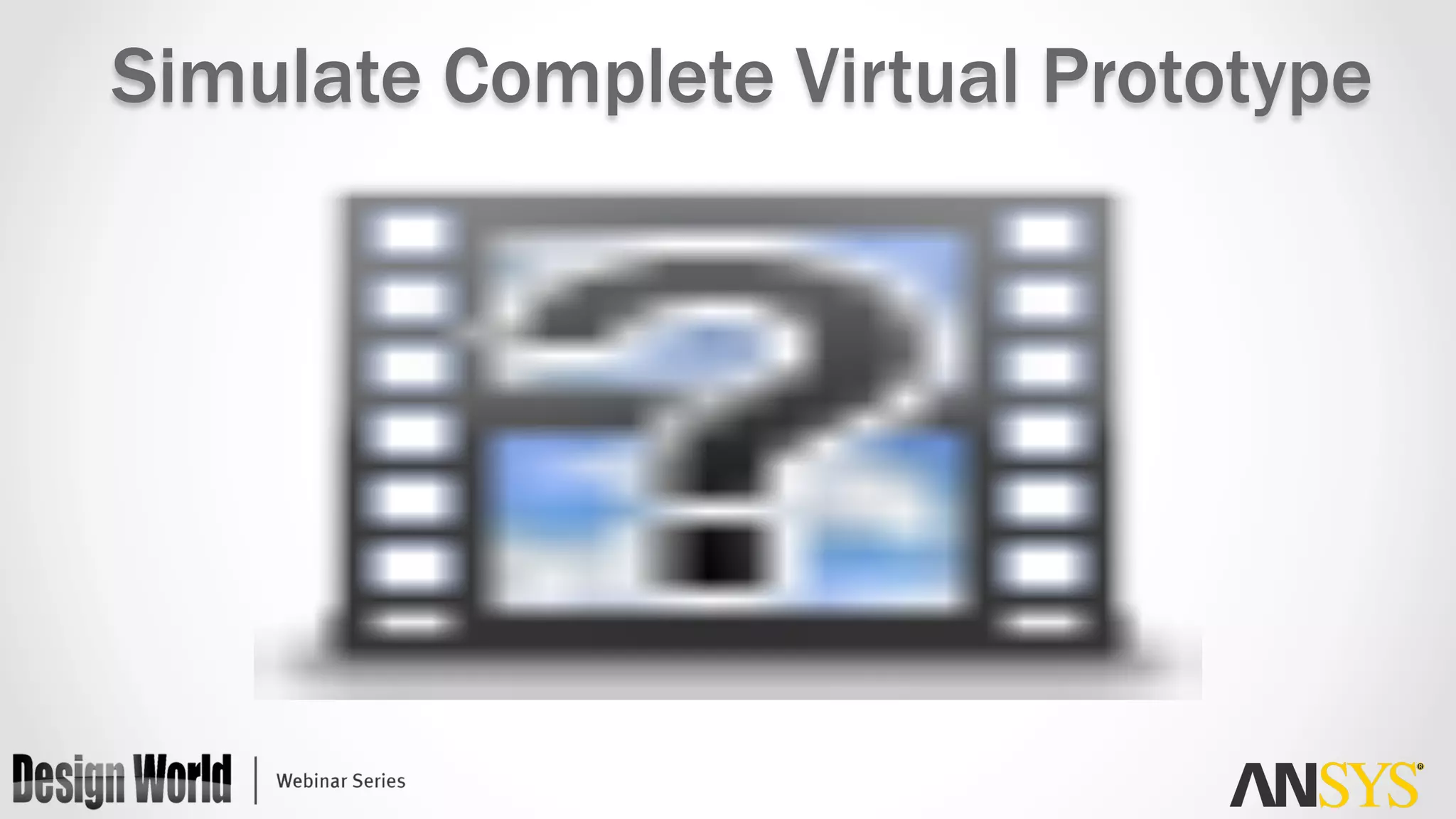 Simulate Complete Virtual Prototype
 