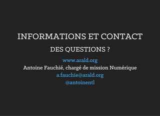 ,1)250$7,216 (7 &217$&7
'(6 48(67,216 "
$QWRLQH )DXFKL« FKDUJ« GH PLVVLRQ 1XP«ULTXH
ZZZ DUDOG RUJ
D IDXFKLH#DUDOG RUJ
#DQWRLQHQWO
 