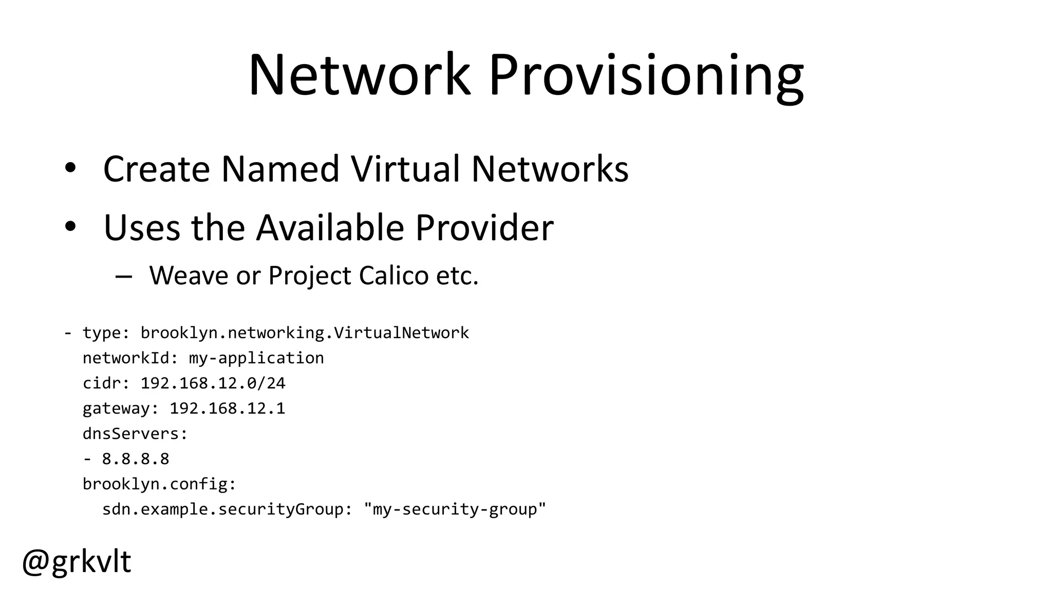 @grkvlt
Application  Development  Cycle
1. Development
2. Continuous  Integration
3. UAT  or  Testing
4. Staging
5. Production
 