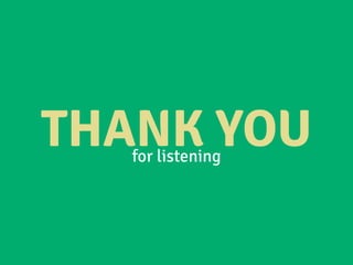 THANK YOUfor listening
 