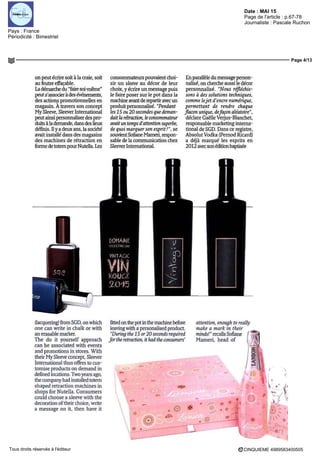 Date : MAI 15
Pays : France
Périodicité : Bimestriel
Page de l'article : p.67-78
Journaliste : Pascale Ruchon
Page 4/13
CINQUIEME 4989583400505Tous droits réservés à l'éditeur
on peut écrire soit à la craie, soit
au feutre effaçable.
La démarche du "faire soi-même"
peut s'associer à des événements,
des actions promotionnelles en
magasin. À travers son concept
MySleeve,SleeverInternational
peut ainsi personnaliser des pro-
duitsàlademande,dansdesÛeux
définis. Ily a deux ans, la société
avait installe dans des magasins
des machines de rétraction en
forme detotempourNutella. Les
consommateurs pouvaient choi-
sir un sleeve au décor de leur
choix, y écrire un message puis
le faire poser sur le pot dans la
machine avantde repartiravecun
produitpersonnalisé. "Pendant
les 15 ou 20 secondes que deman-
dait la rétraction, le consommateur
avait un temps d'attention superbe,
de quoi marquerson esprit!", se
souvientSofianeMameri,respon-
sable de la communication chez
Sleever International.
En parallèle du message person-
nalisé, on cherche aussi le décor
personnalisé. "Nous réfléchis-
sons à des solutions techniques,
commelejetd'encrenumérique,
permettant de rendre chaque
flacon unique, defaçon aléatoire",
déclare Gaélle Verjus-Blanchet,
responsable marketing interna-
tional de SCD. Dans ce registre,
AbsolutVodka(PernodRicard)
a déjà marque les esprits en
2012 avec son édition baptisée
(lacquering)framSCD,onwhich
one can write in chalk or with
an erasable marker.
The do it yourself approach
can be associated with events
and promotions in stores. With
theirMySleeve concept, Sleever
International thus offers to cus-
tomise products on demand in
definedlocations Twoyearsago,
the company had installed totem
shaped retraction machines in
shops for Nutella. Consumers
could choose a sleeve with the
decoration oftheir choice, write
a message on it, then have it
fitted onthepotinthemachine before
leaving with a personalised product.
"Dunng the 15 or 20 seconds required
for the retraction, it had the consumers'
attention, enough to really
make a mark in their
minas!" recalls Sofiane
Mameri, head of

 