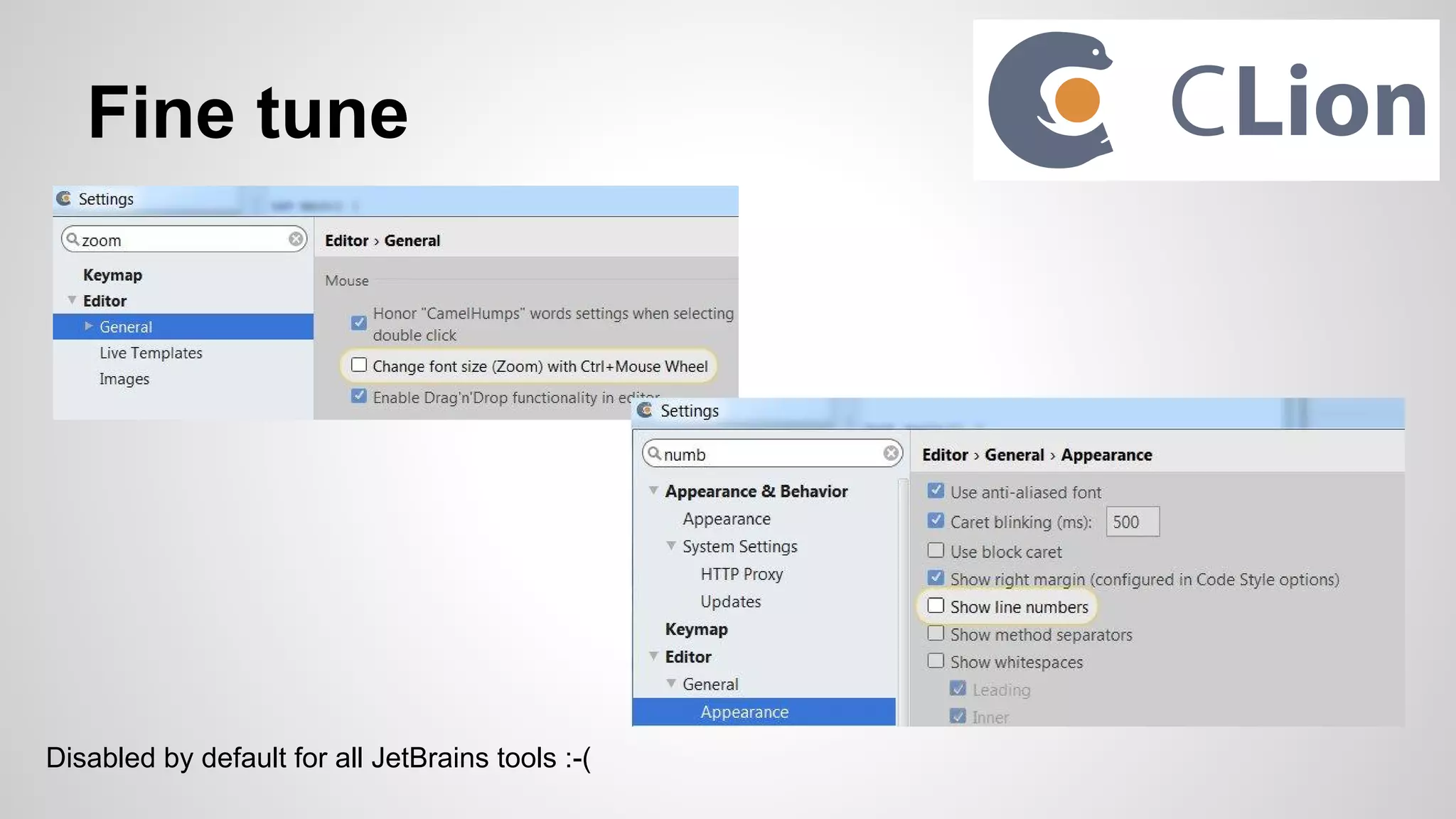 Fine tune
Disabled by default for all JetBrains tools :-(
 