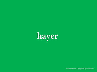 max brockbank | @biginSEO | Visibility IQ
 