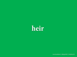 max brockbank | @biginSEO | Visibility IQ
 