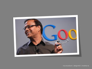 max brockbank | @biginSEO | Visibility IQ
 