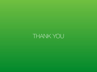 THANK YOU
 