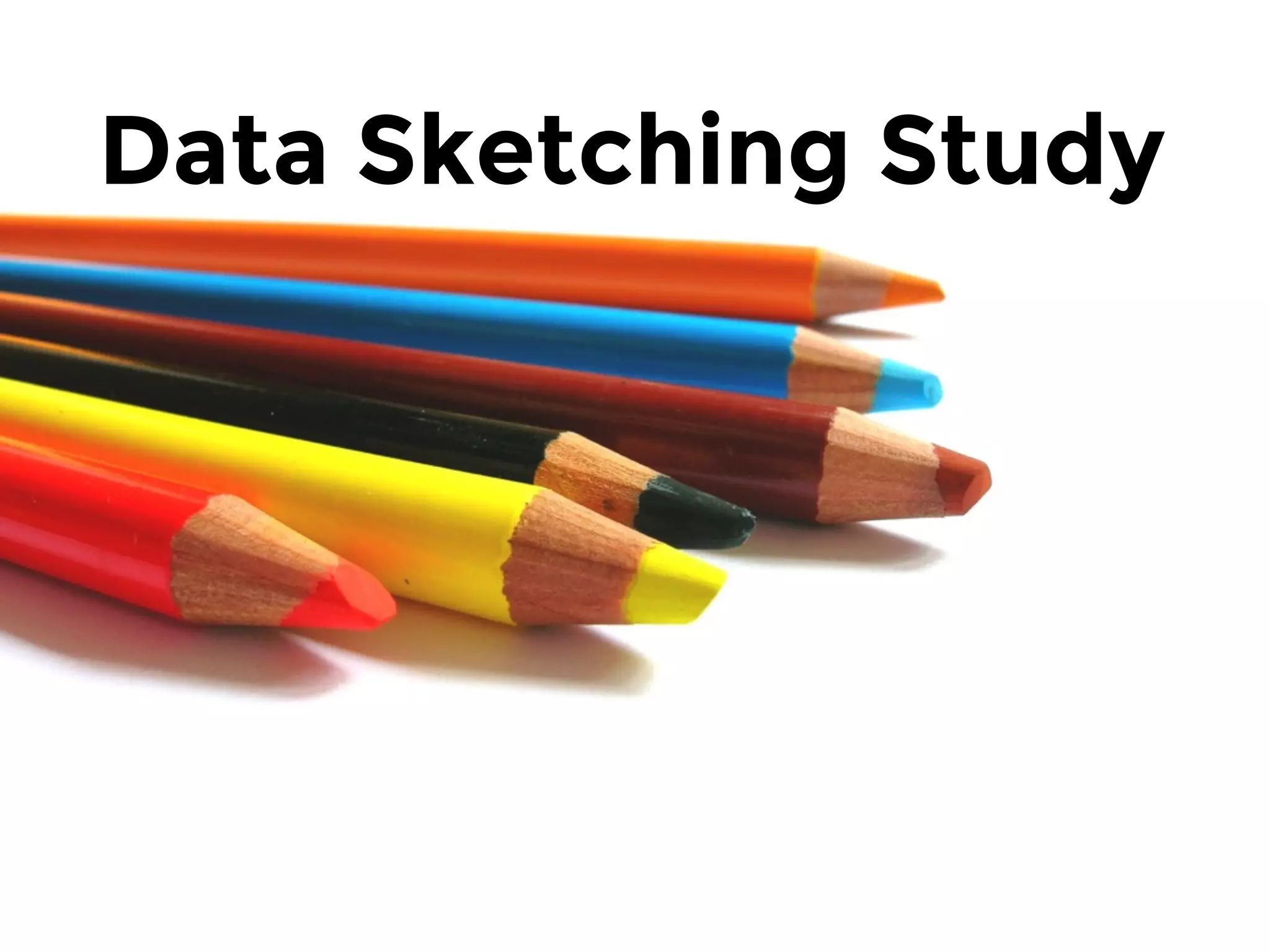 Data Sketching Study
 