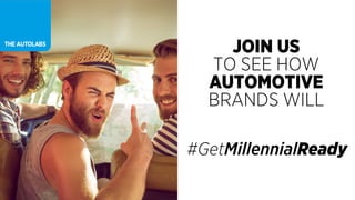 JOIN US
TO SEE HOW
AUTOMOTIVE
BRANDS WILL
 