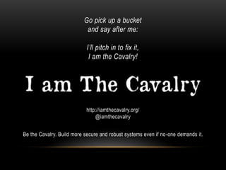 • Accept that your code will be deployed in ways you never imagined.
• Accept that absolutely all code you deploy will be attacked.
• Don’t assume that anyone else will mitigate vulnerabilities in your code.
• Don’t assume that exploiting your code will only affect your application.
• Accept that lives at some point will depend on the robustness of your code.
OUR SUSTAINABLE DIGITAL
FUTURE STARTS WITH YOU
DEPLOYING BETTER CODE
 