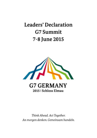 Leadersʼ Declaration
G7 Summit
7-8 June 2015
 
