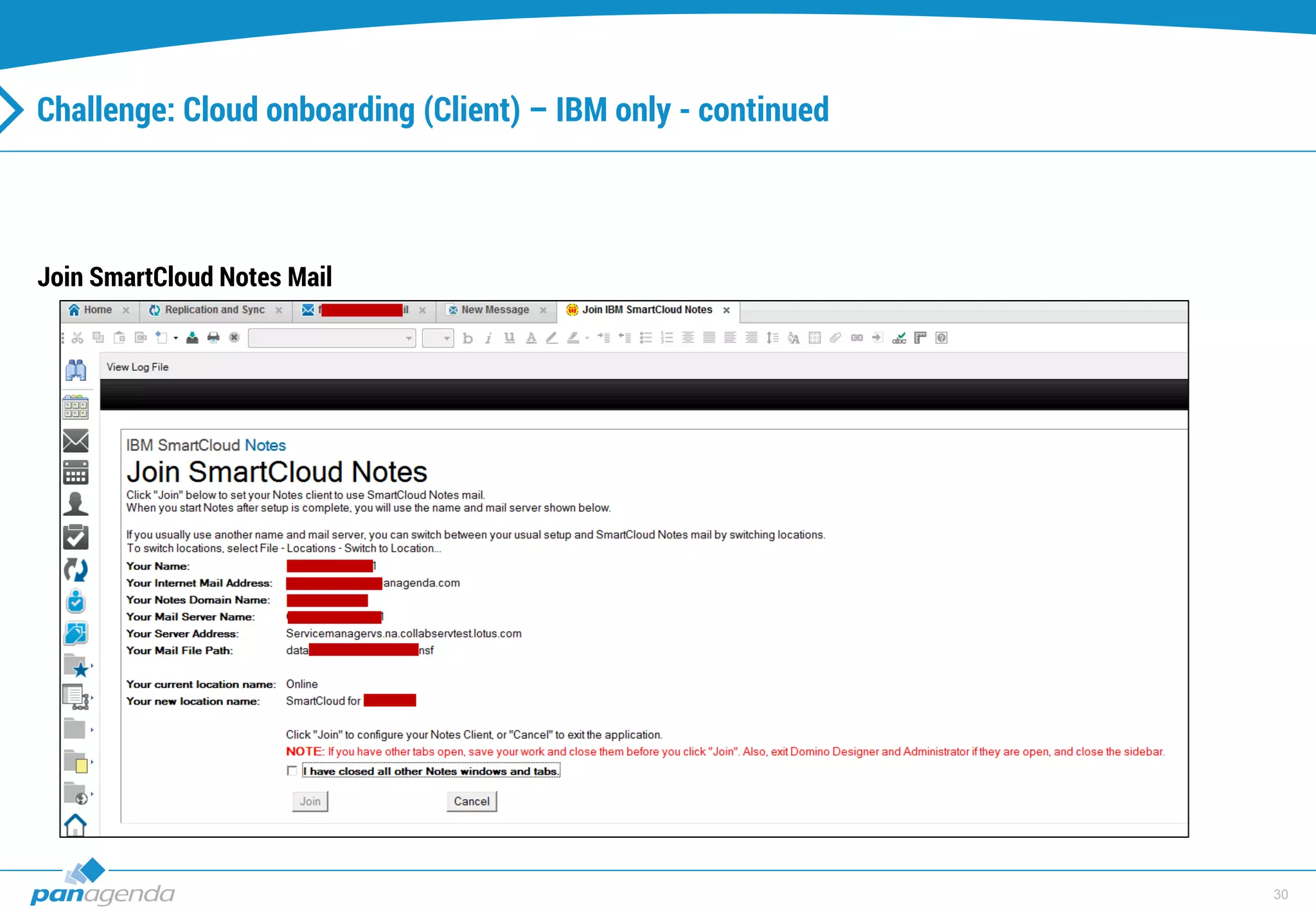 30
Challenge: Cloud onboarding (Client) – IBM only - continued
Join SmartCloud Notes Mail
 