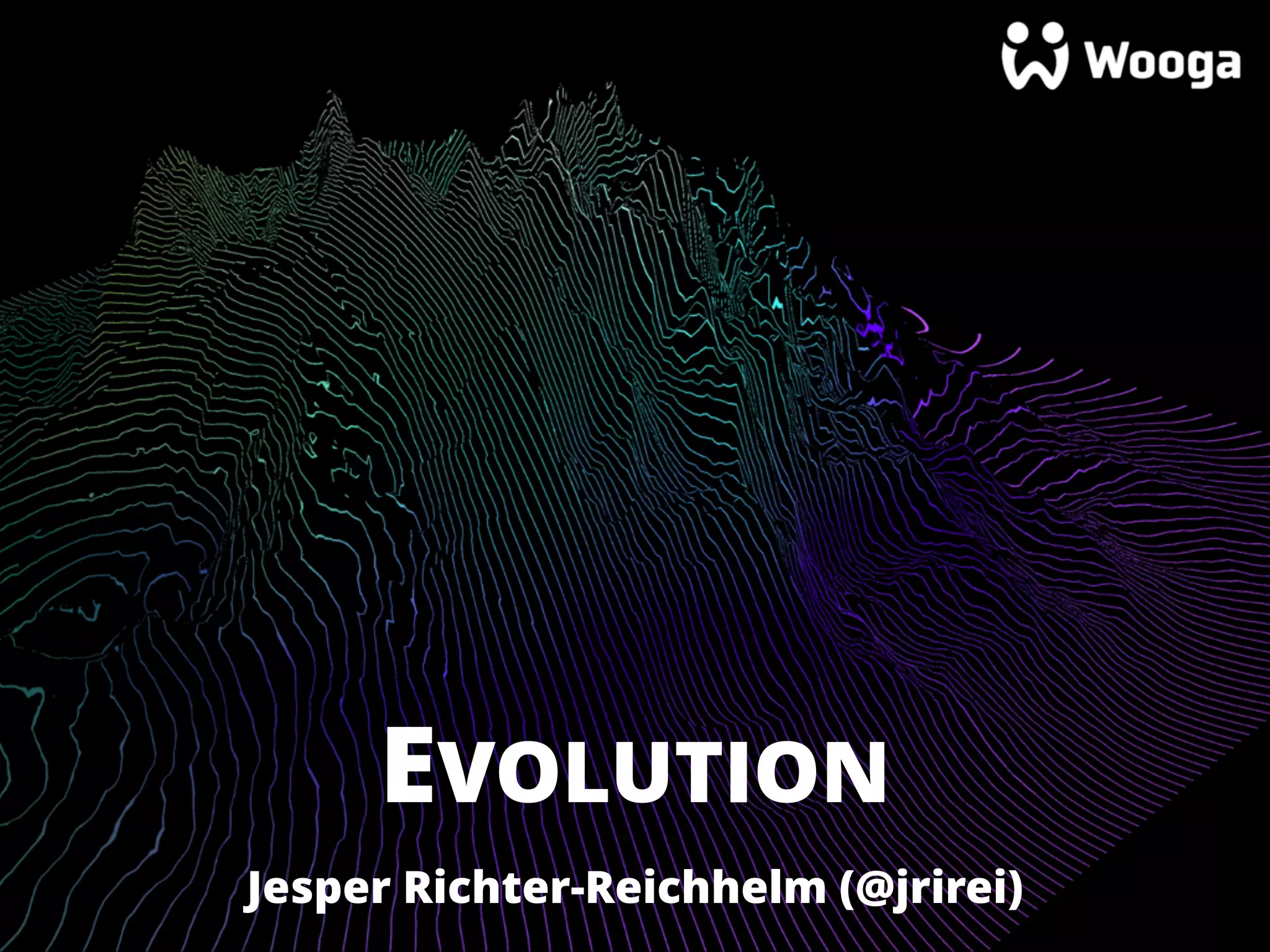 EVOLUTION
Jesper Richter-Reichhelm (@jrirei)
 