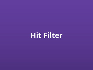 Hit Filter
 